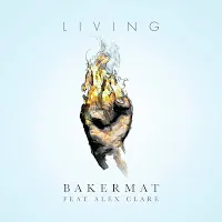 Bakermat — Living (Feat. Alex Clare) — обложка